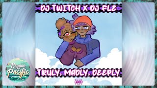 DJ Twitch & DJ Fle - Truly, Madly, Deeply (Audio)