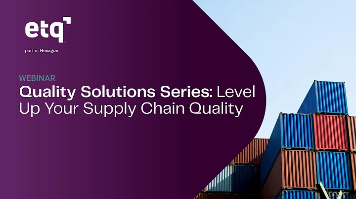 Quality Solutions Series: Level Up Your Supply Chain Quality
