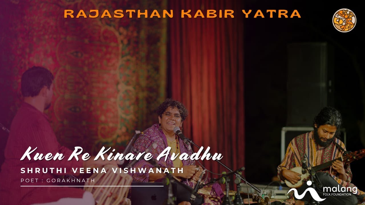 Kuen Re Kinare Avadhu I Shruthi Veena Vishwanath I Rajasthan Kabir Yatra 2024