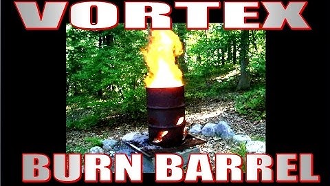 VORTEX BURN BARREL