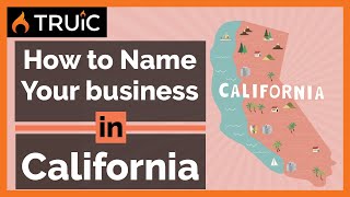 How to Name Your Business in California  3 Steps to a Great Business Name