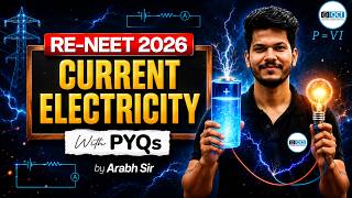Re-NEET 2026 Physics | Current Electricity PYQ One shot | Arabh Sir