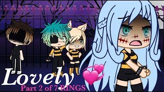 LOVELY  Billie Eilish // PART 2 OF 7 RINGS [GACHALIFE]