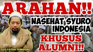 Arahan  Nasehat Syuro Indonesia Khusus Alumni  Kh Umar Fathullah Temboro  Petuah Channel
