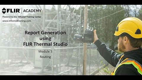FLIR Thermal Studio: Part 5 - Route Creator