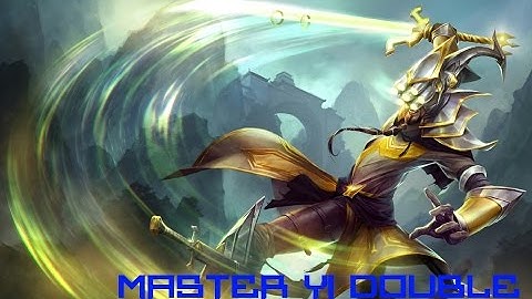 League Of Legends - Master Yi Double kill