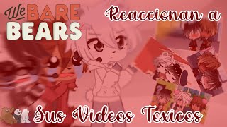 🐻•Escandalosos Reaccionan a Sus Videos Toxicos de Gacha•🐼 || Original ||  Gacha Club ||