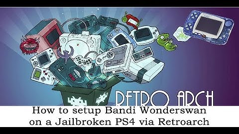 How to setup Bandi Wonderswan Color Emulator via Retroarch on a jailbroken PS4, 2025