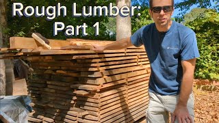 Working with Rough Lumber: Part 1 - Tree Selection, Sawmill, Stacking, Drying