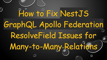 How to Fix NestJS GraphQL Apollo Federation ResolveField Issues for Many-to-Many Relations