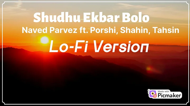 Shudu Ekbar Bolo - Lo Fi Version | Naved Parvez | Porshi | Shahin | Tahsin | Zahid Hasan Abhi