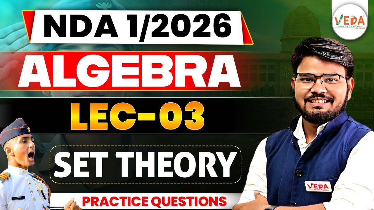 NDA 2026 Maths Preparation | Algebra Lec–03 | Set Theory