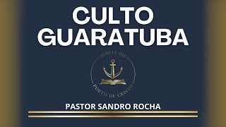 CULTO GUARATUBA,PR - 19/05/2024