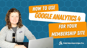 Using Google Analytics for your Membership Site