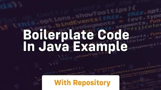 boilerplate code in java example