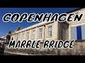 Marmorbroen | Marble Bridge | Copenhagen | Denmark