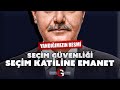 SEÇİM GÜVENLİĞİ SEÇİM KATİLİNE EMANET