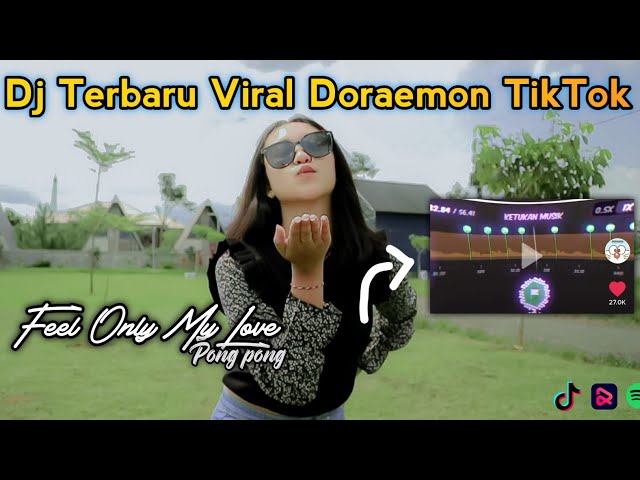 Dj Feel Only My Love Doraemon Tiktok Terbaru Remix Full Bass Jedag Jedug Viral class=