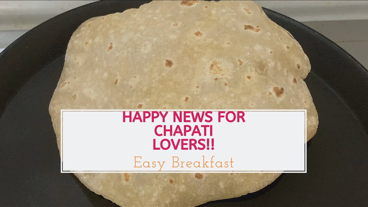 How Long Do Chapatis Last
