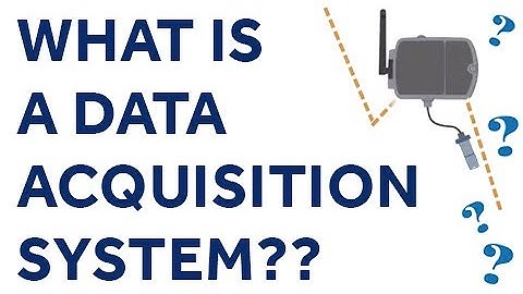 What is a data acquisition system? (DAQ System)