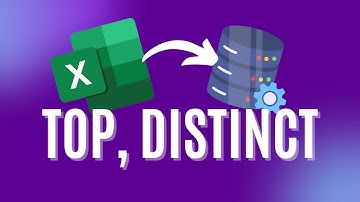 From Excel to SQL - Top Rows, Distinct Rows (TOP and DISTINCT)