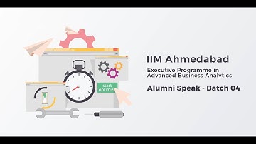IIM Ahmedabad Executive Prog in Advanced Business Analytics | Alumni Speak