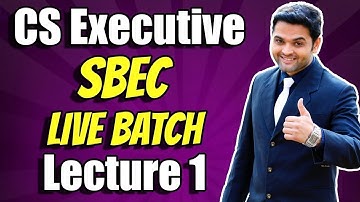CS Executive SBEC Online Classes | LIVE Gurukul | CS Executive Setting Up & Business Entities