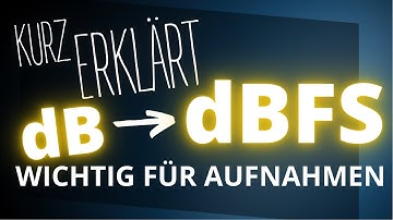 Dezibel Full Scale dBFS bei Audioaufnahmen | Unterschied dB vs dBFS