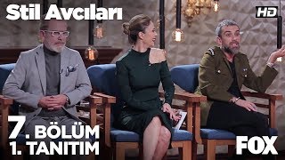 Stil Avcıları 7. 1. Tanıtımı