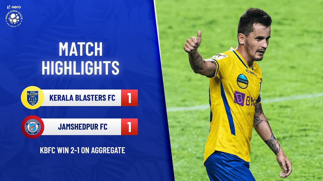 Highlights – Kerala Blasters FC 1-1 Jamshedpur FC | Semi-Final 1 – 2nd Leg | Hero ISL 2021-22
