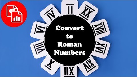 Convert Numbers to Roman Numerals