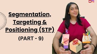 Segmentation Targeting Positioning | STP | Marketing Management