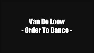 DJ Van De Loow - Order To Dance