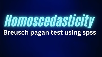 Homoscedasticity in Regression Analysis Using Breusch-Pagan Test in SPSS