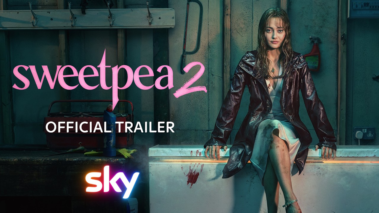 Sweetpea Season 2 | Official Trailer | Sky