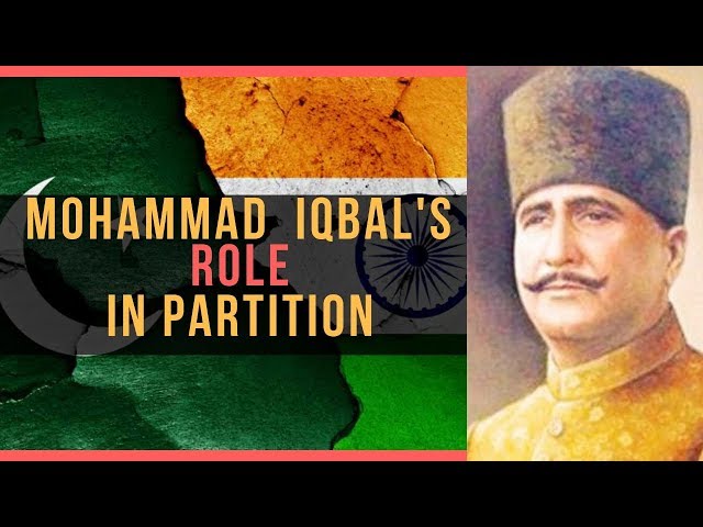 Role of Mohammad Iqbal in Two Nation Theory of Muhammad Ali Jinnah & 1947 Partition | Allama Iqbal class=