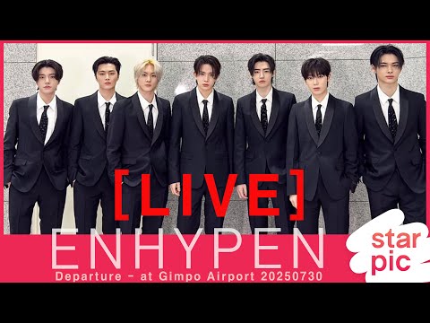 [LIVE] 엔하이픈 출국 /  ENHYPEN Departure - at Gimpo Airport 20250730