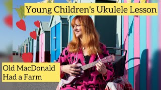 Young children's ukulele lesson - Old MacDonald Had a Farm from Penny Honey, www.ukeboxbaby.com.