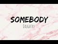 Daughtry - Somebody (lyrics)