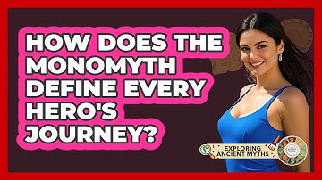 How Does The Monomyth Define Every Hero