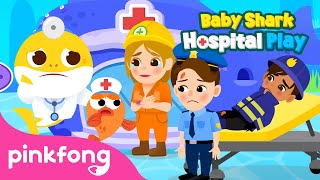 ouch the police officer is hurt baby sharks hospital play kids cartoon pinkfong