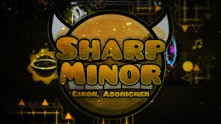 Geometry Dash #76 - Sharp Minor Complete