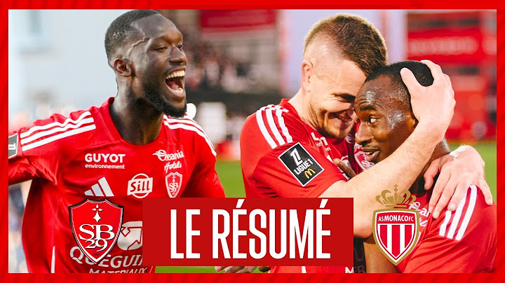 Brest 2-1 Monaco : le résumé et les buts
