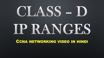 Class D IP address Ranges | CCNA Networking Video