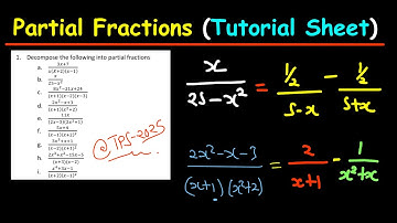 Decompose Partial Fractions = M1001 TUTORIAL SHEET 4