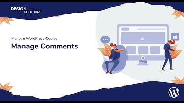 Manage WordPress Course - 16. Manage Comments