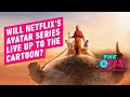 Will Netflix’s Avatar: The Last Airbender Live Up To The Animated Show? - IGN The Fix: Entertainment