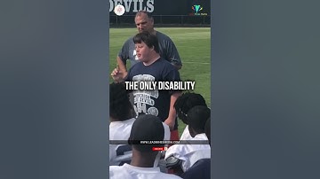 Coach Sweeny Motivational - The Only Disability in Life is a Bad Attitude | Motivational Shorts