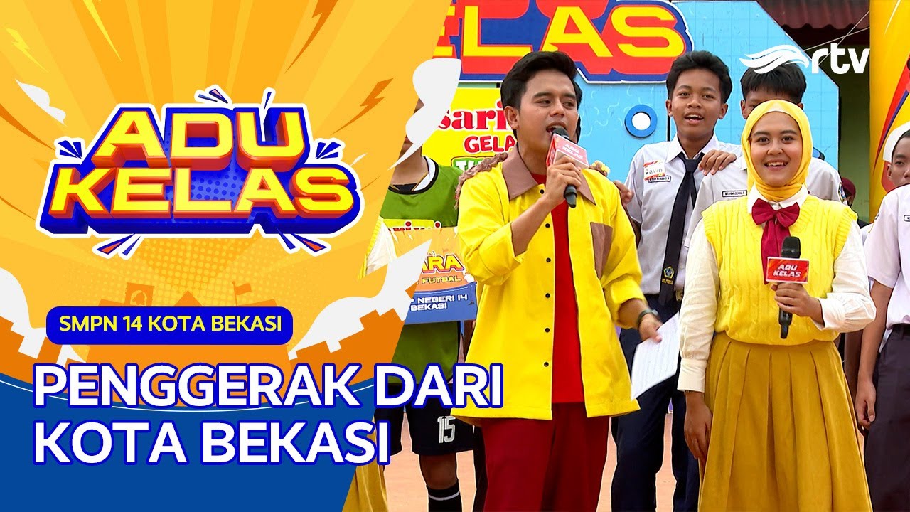 SMPN 14 KOTA BEKASI PENGGERAK KOTA BEKASI GAESSS | ADU KELAS RTV