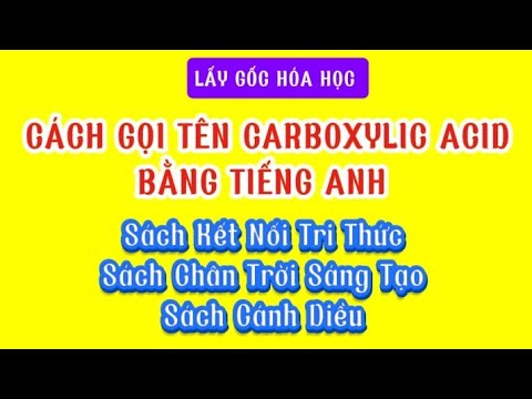 CÁCH GỌI TÊN CARBOXYLIC ACID THEO DANH PHÁP MỚI - youtube